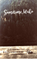 Sometime, Idaho: Short Essays