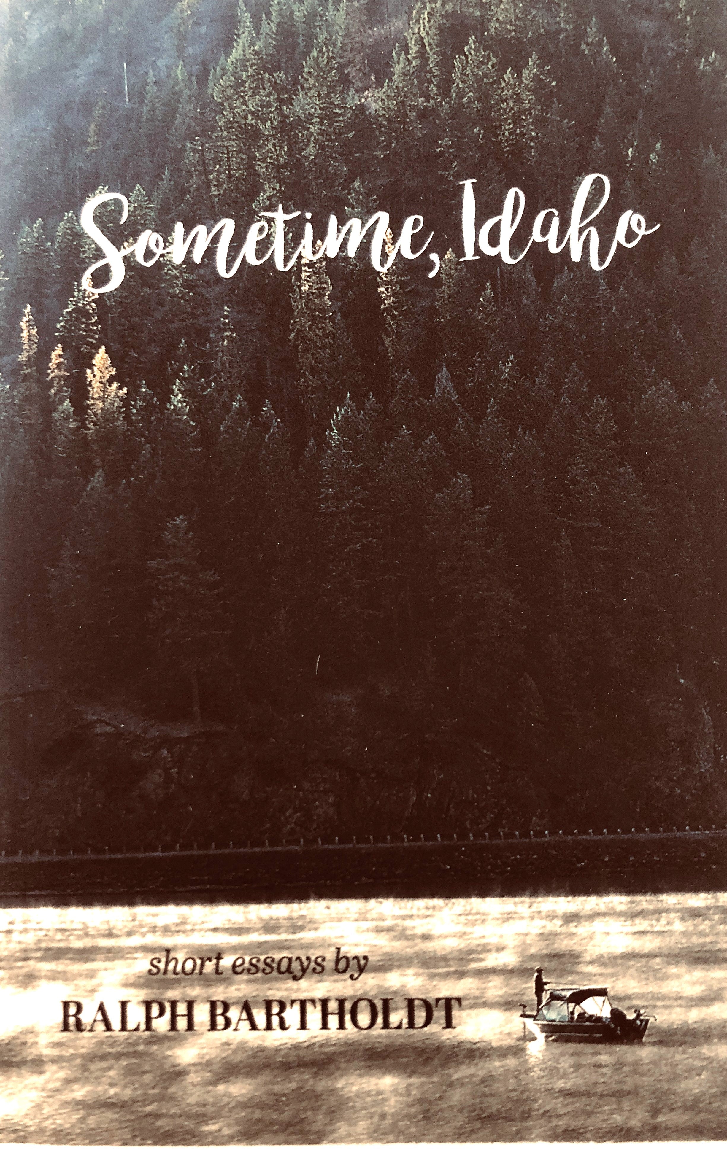 Sometime, Idaho: Short Essays
