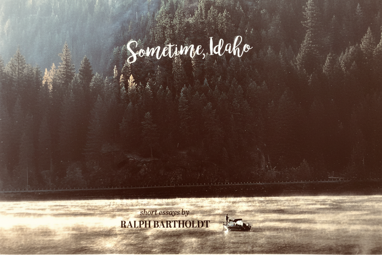 Cover of Sometime, Idaho: Short Essays, a book of outdoor essays from North Idaho and the Pacific Northwest